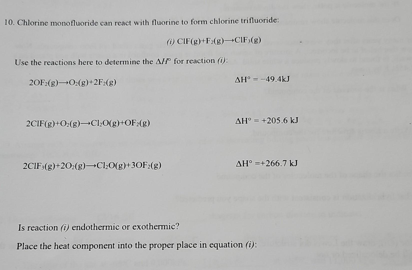 Solved 10. Chlorine monofluoride can react with fluorine to