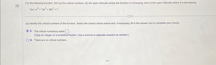 Solved f(x)=x4+12x3+28x2+7 (a) Idenbly the cribai numbers of | Chegg.com