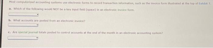 Solved Most computerized accounting systems use electronic | Chegg.com