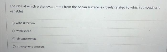 Solved The rate at which water evaporates from the ocean | Chegg.com