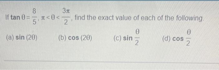 Solved If tanθ=58,π