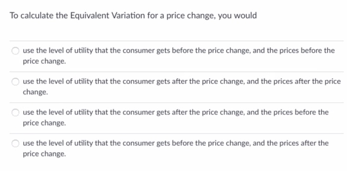 Solved To calculate the Equivalent Variation for a price | Chegg.com