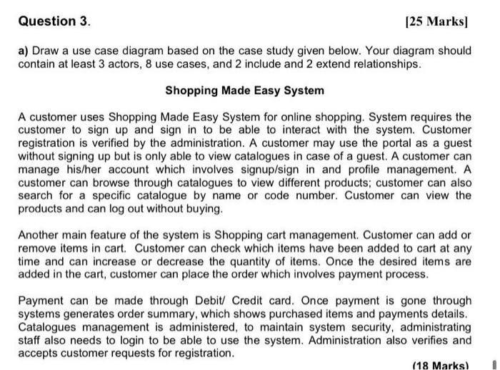 Solved Question 3. [25 Marks] a) Draw a use case diagram | Chegg.com