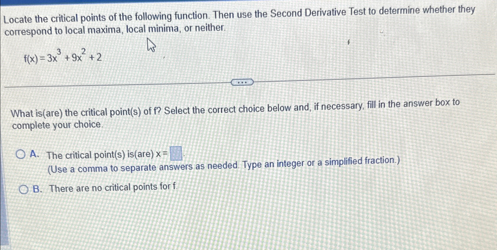 Solved Locate the critical points of the following function. | Chegg.com