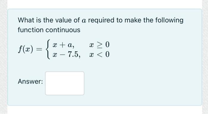 Solved What is the value of a required to make the following | Chegg.com
