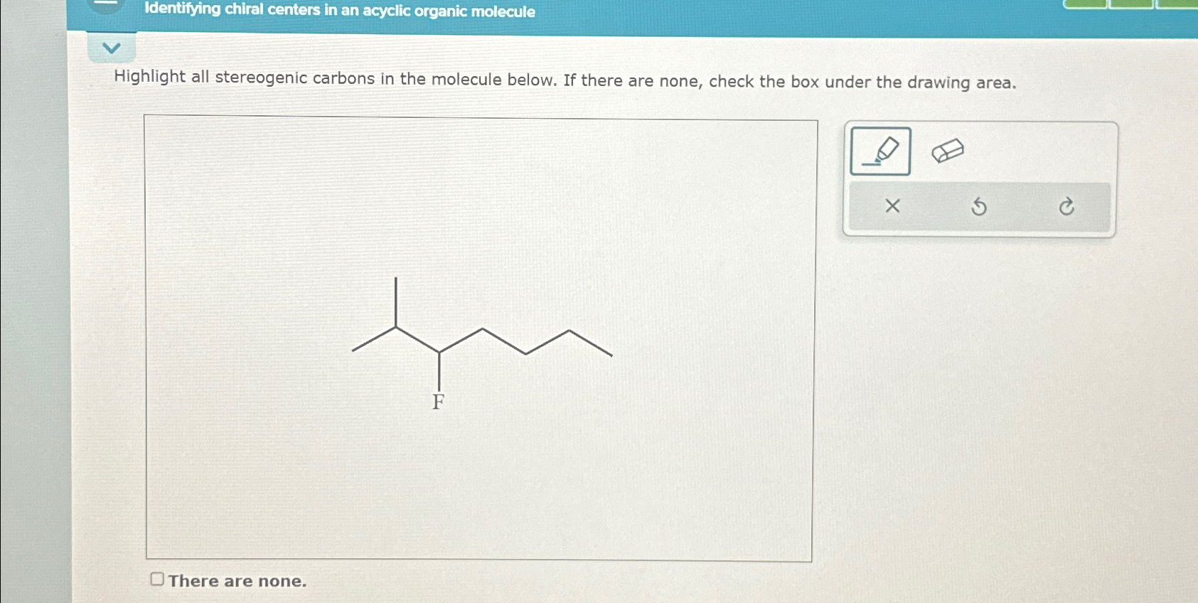 Solved Identifying chiral centers in an acyclic organic | Chegg.com