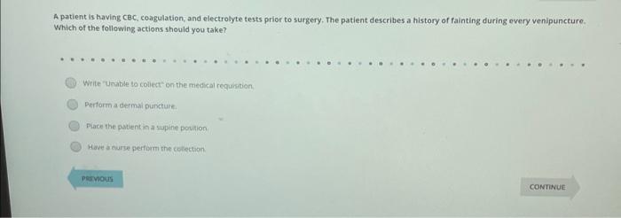 Solved A patient is having CBC, coagulation, and electrolyte | Chegg.com