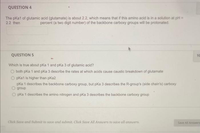 The pKa1 of glutamic acid (glutamate) is about 2.2, which means that if this amino acid is in a solution at \( \mathrm{pH}= \