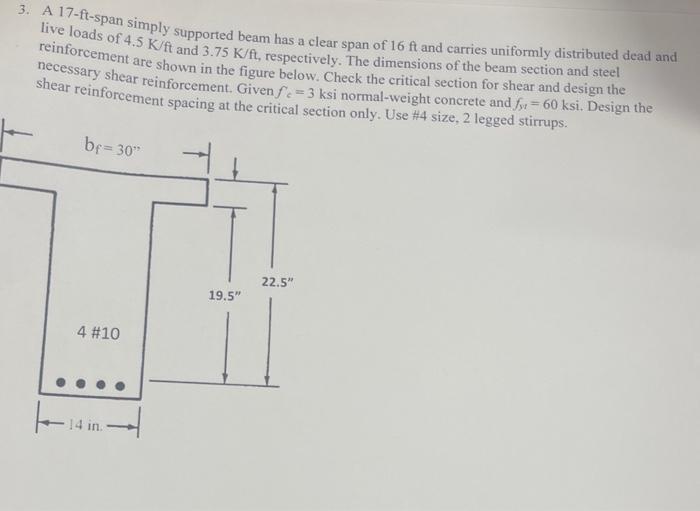 3. A 17-ft-span simply supported beam has a clear span of \( 16 \mathrm{ft} \) and carries uniformly distributed dead and liv