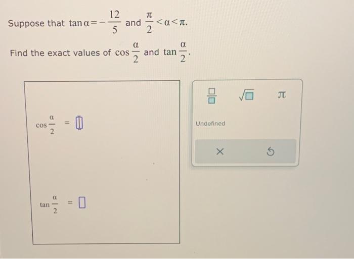 Solved Suppose that tanα=−512 and 2π