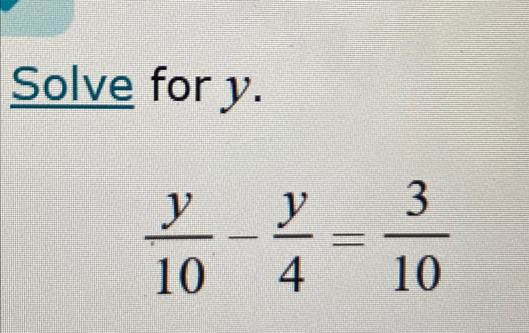 4y 10 10 6y solve for y