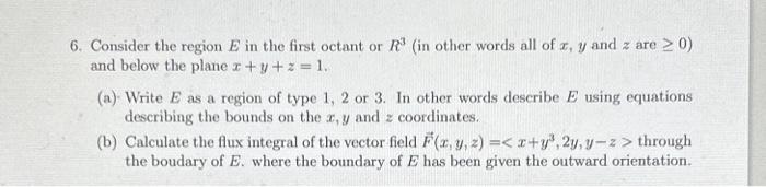 Solved 6. Consider the region E in the first octant or R3 | Chegg.com