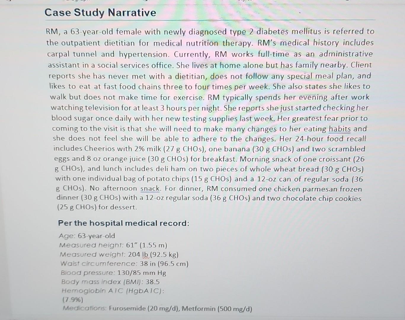 Solved RM, a 63-year-old female with newly diagnosed type 2 | Chegg.com