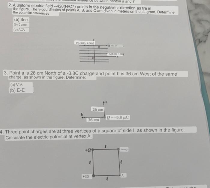 2. A uniform electric field \( -420(\mathrm{~N} / \mathrm{C} 7) \) points in the negative \( z \)-direction as tra in the fig