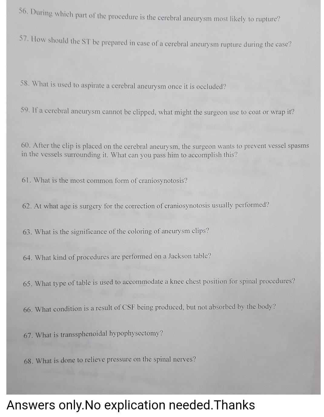 Solved 56. During which part of the procedure is the | Chegg.com