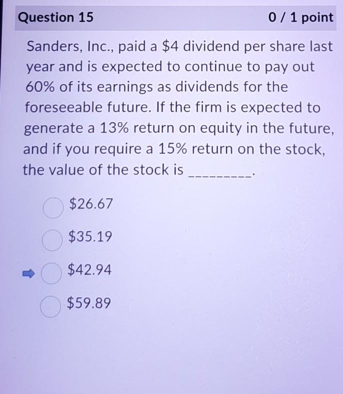 Solved Question 15 0 / 1 point Sanders, Inc., paid a 4