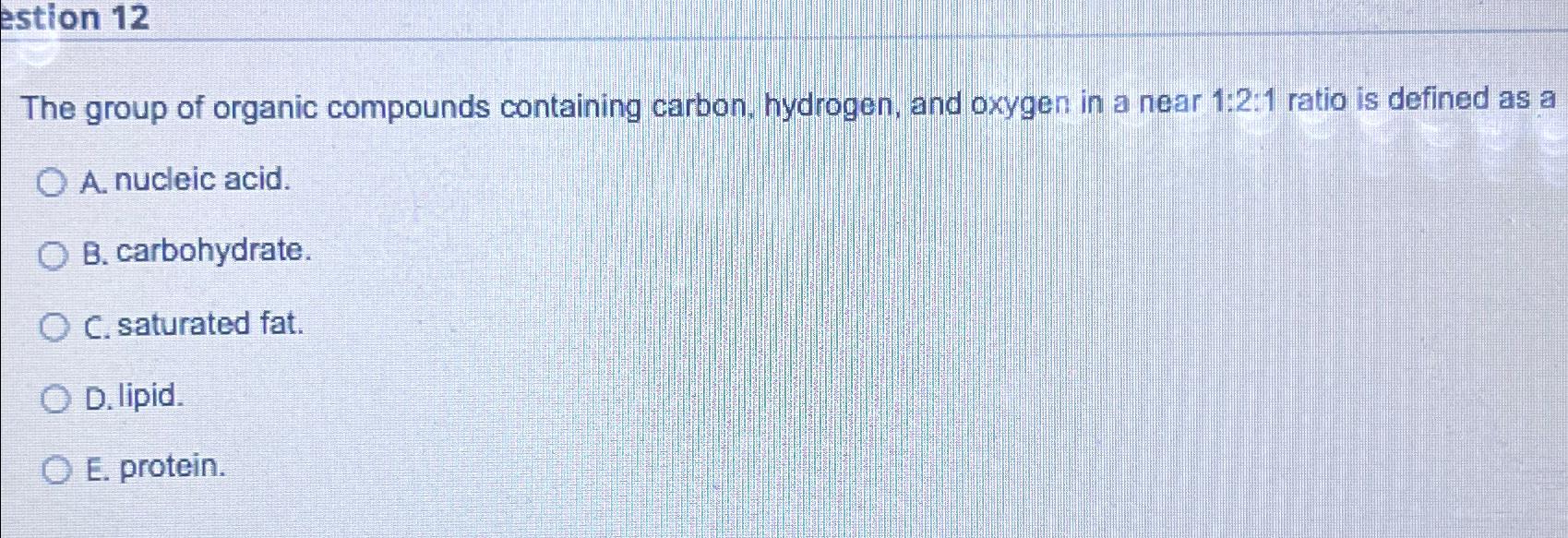 solved-estion-12the-group-of-organic-compounds-containing-chegg