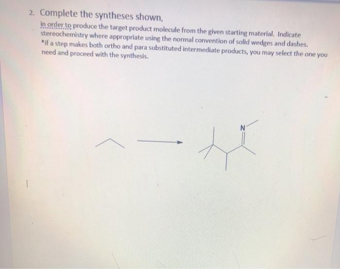 Solved 2. Complete The Syntheses Shown, In Order To Produce | Chegg.com