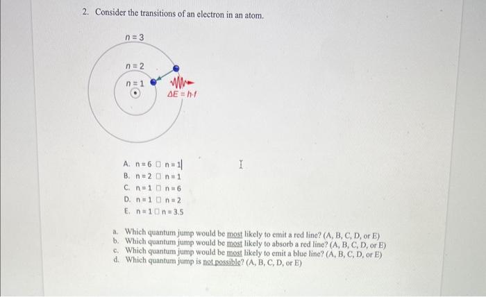 Solved 2. Consider the transitions of an electron in an