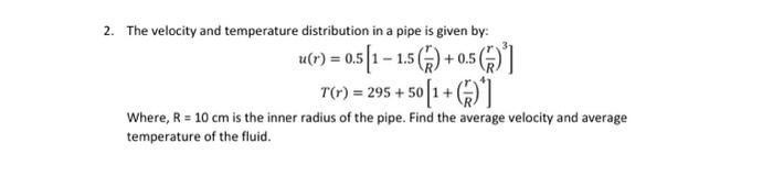 Solved 2. The velocity and temperature distribution in a | Chegg.com