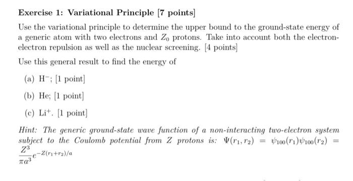 Solved Exercise 1: Variational Principle [7 Points] Use The | Chegg.com