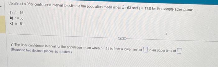 Solved Construct a 95% confidence interval to estimate the | Chegg.com