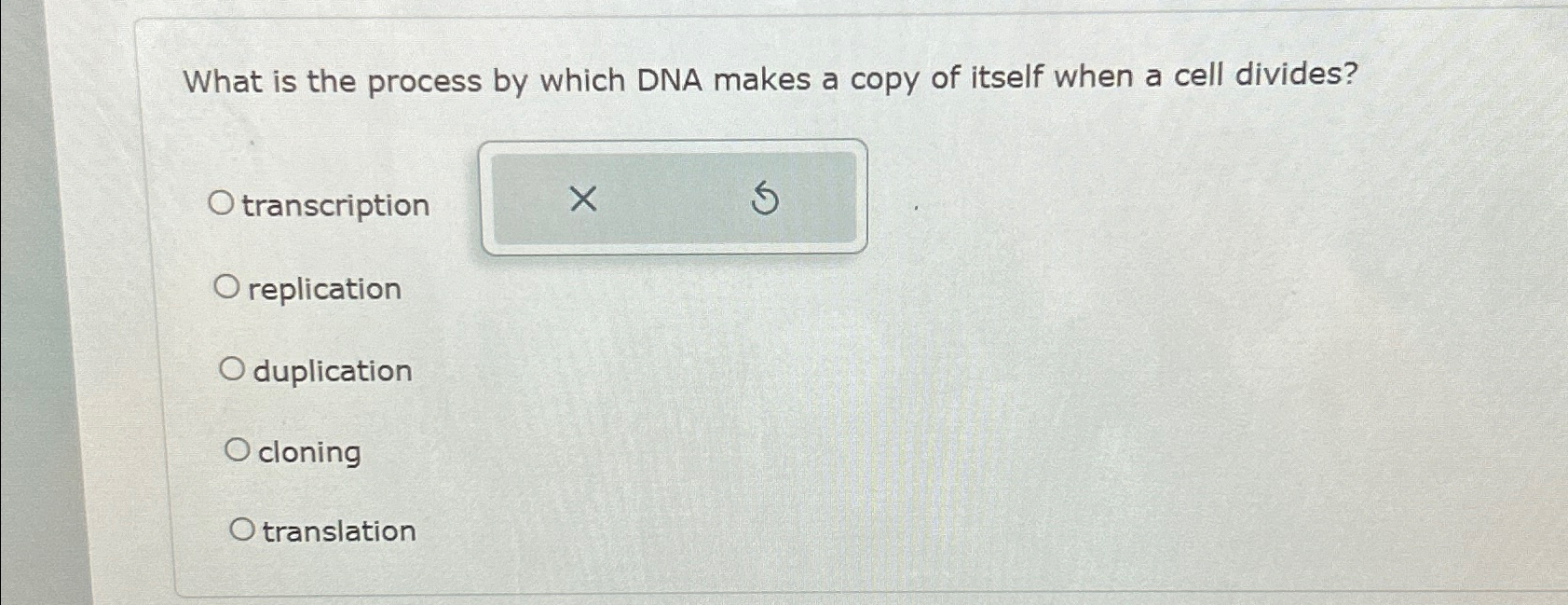 Solved What is the process by which DNA makes a copy of | Chegg.com