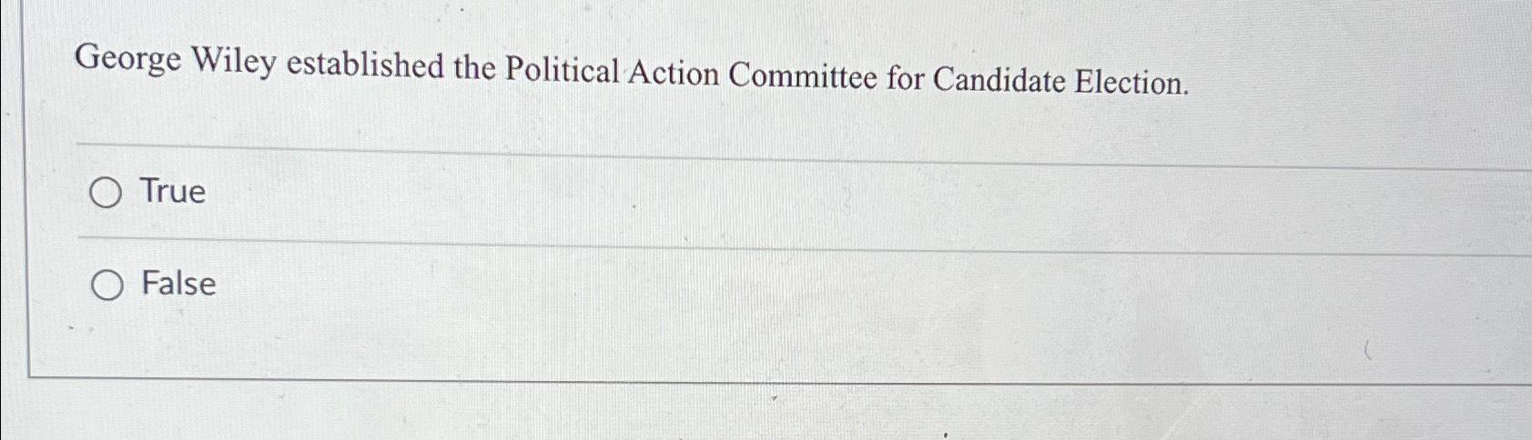 Solved George Wiley established the Political Action | Chegg.com