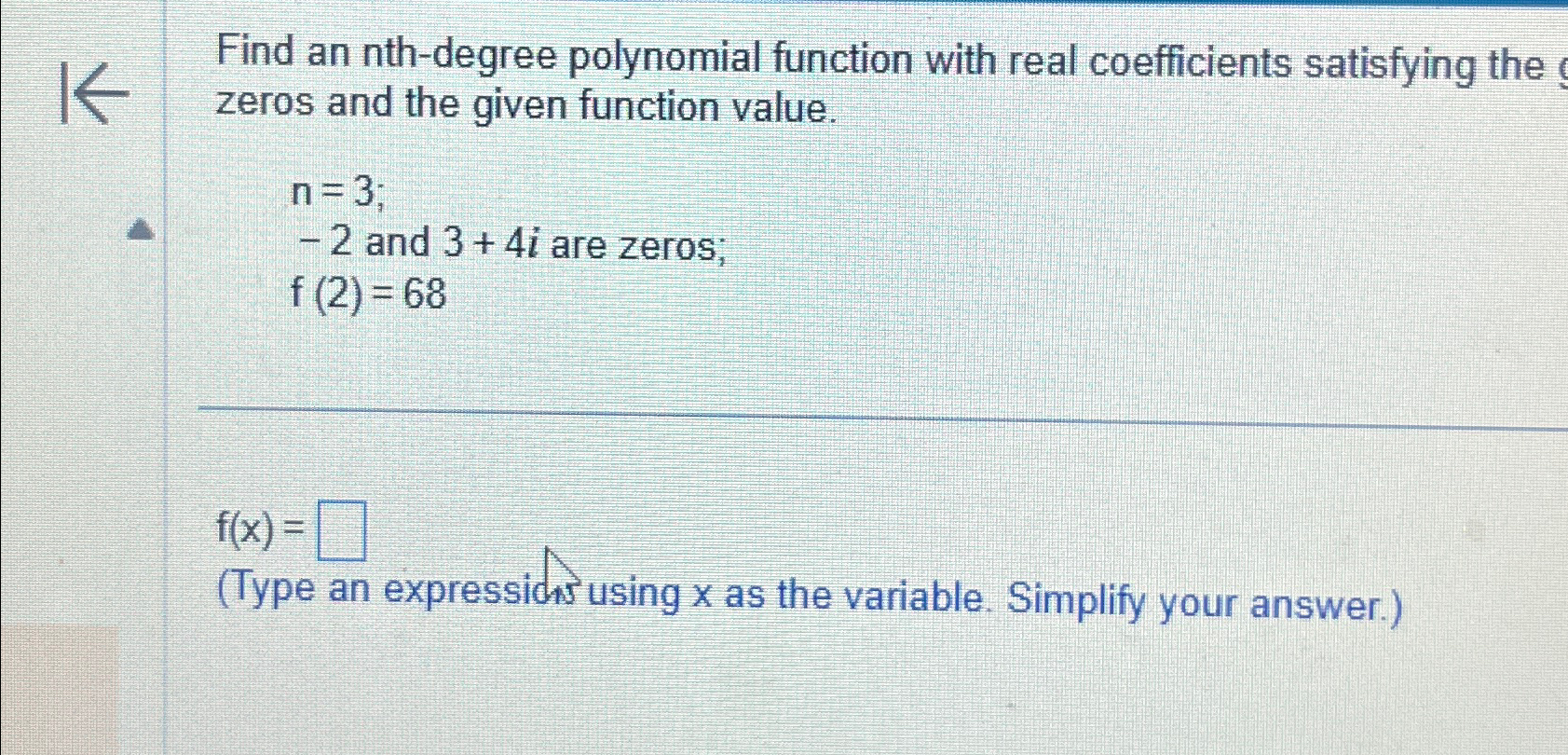 Solved Find an nth-degree polynomial function with real | Chegg.com