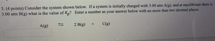 Solved 3. (4 points) Consider the system shown below. If a | Chegg.com