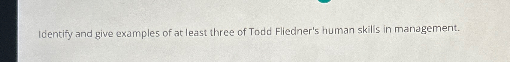 Solved Identify and give examples of at least three of Todd | Chegg.com