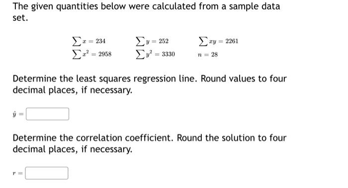 Solved The given quantities below were calculated from a | Chegg.com
