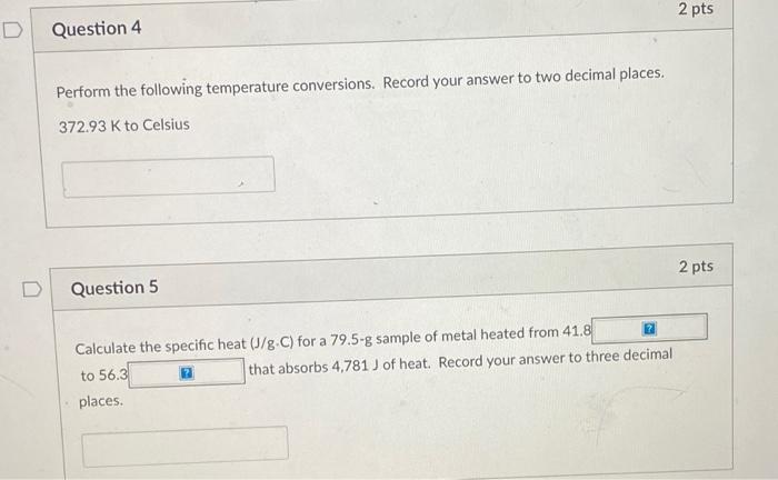 Solved 2 pts D Question 4 Perform the following temperature | Chegg.com