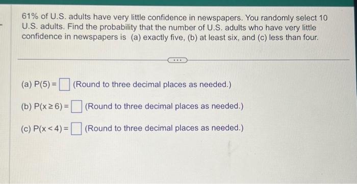 Solved 61% Of U.S. Adults Have Very Little Confidence In | Chegg.com