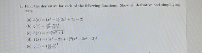 Solved 1. Find the derivative for each of the following | Chegg.com