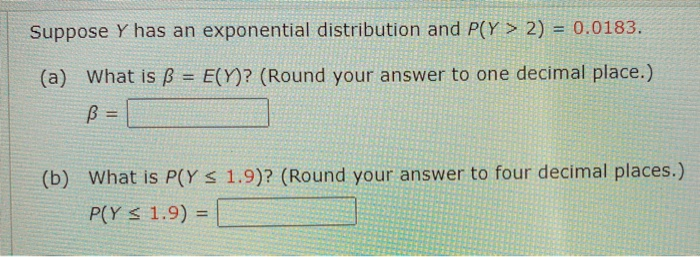 Solved Suppose Y Has An Exponential Distribution And P Y Chegg Com