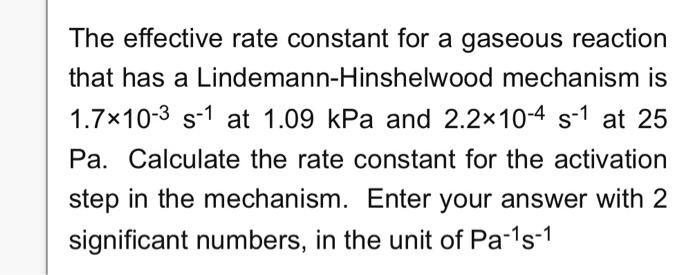 Solved The effective rate constant for a gaseous reaction | Chegg.com