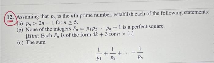 Solved 12. Assuming that pn is the nth prime number, | Chegg.com