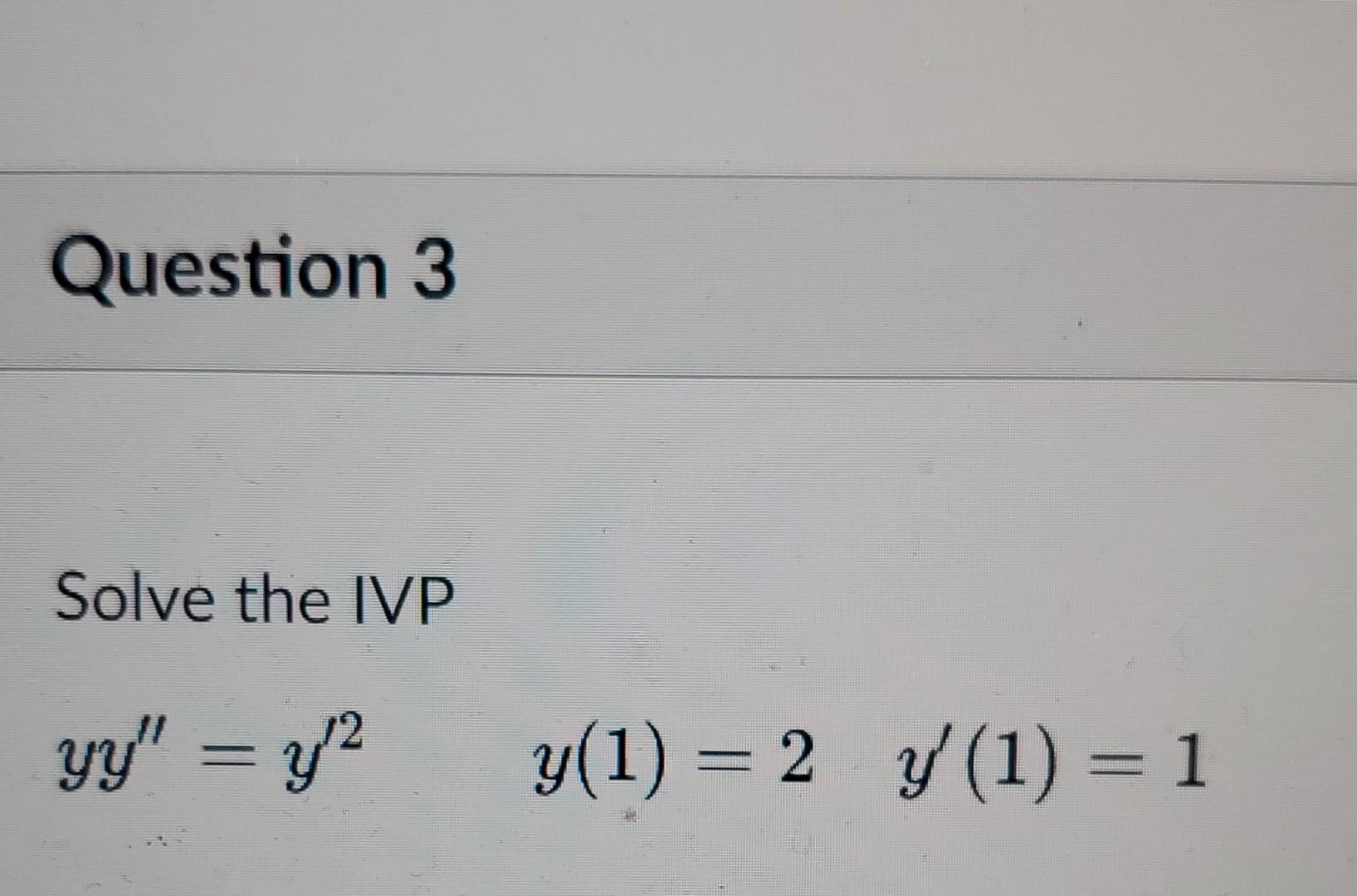 solved-solve-the-ivp-yy-y-2y-1-2y-1-1-chegg