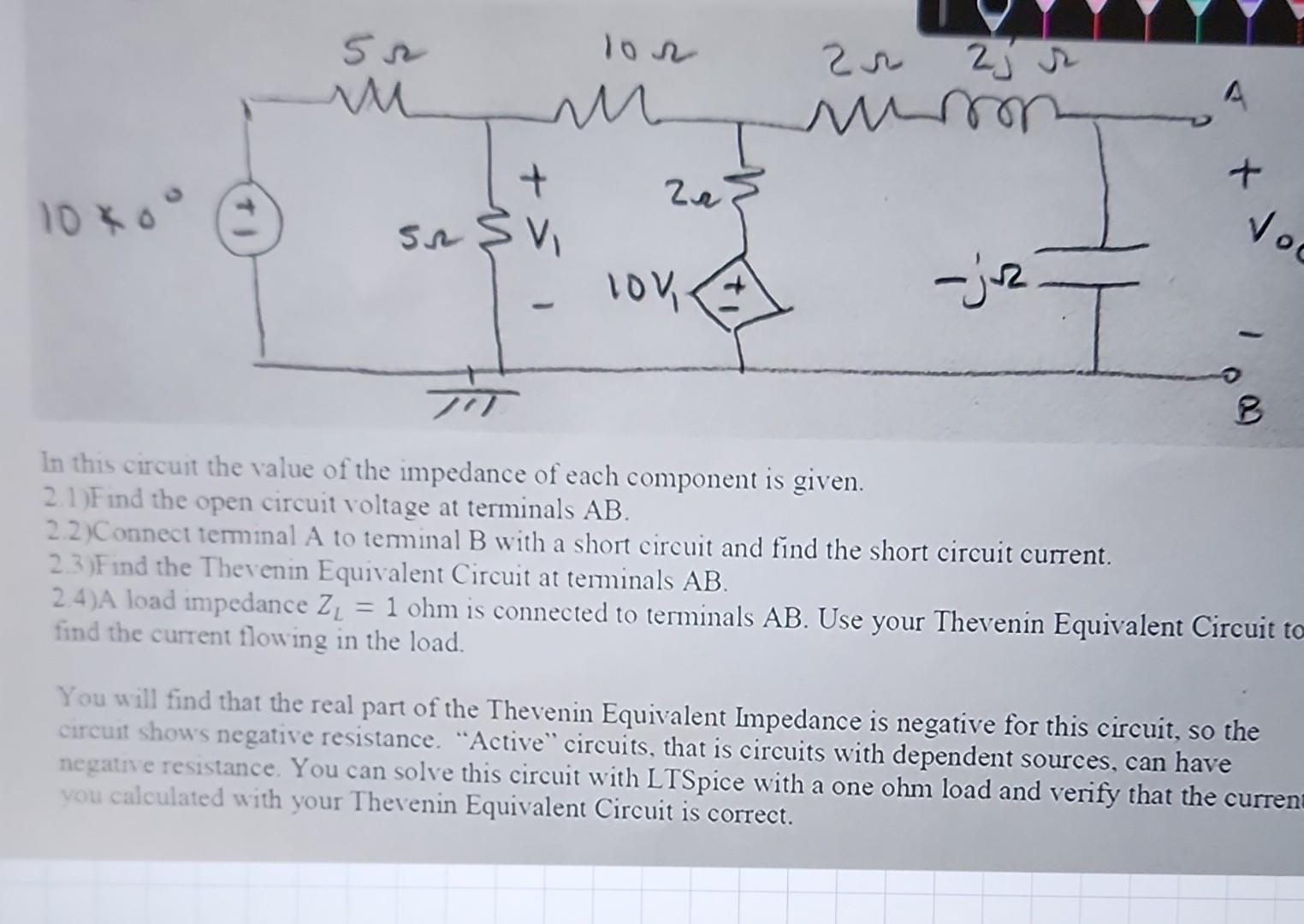 Solved In this circuit the value of the impedance of each | Chegg.com