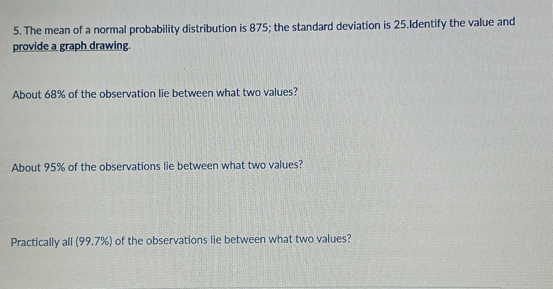 solved-5-the-mean-of-a-normal-probability-distribution-is-chegg