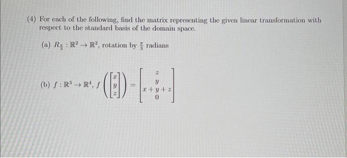 Solved (4) For each of the following, find the matrix | Chegg.com