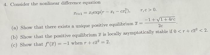 Solved 4. Consider the nonlinear difference equation \\[ | Chegg.com