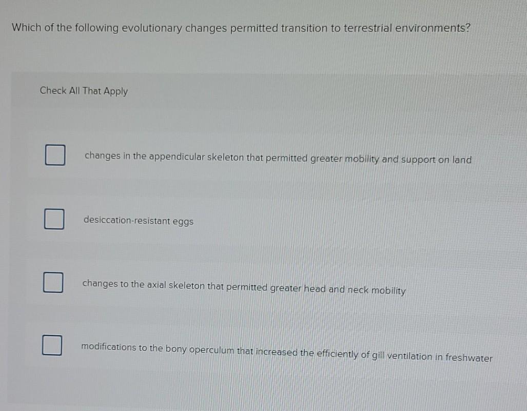 Solved Which of the following evolutionary changes permitted | Chegg.com
