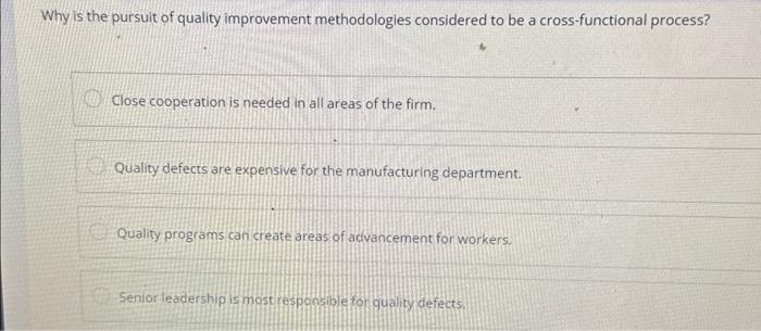 Solved ccording to the concept of total quality management, | Chegg.com