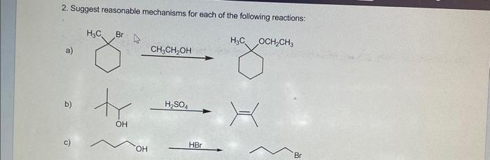 Solved 2. Suggest reasonable mechanisms for each of the | Chegg.com ...