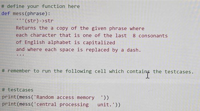 Solved Write a function called mess that takes a phrase | Chegg.com
