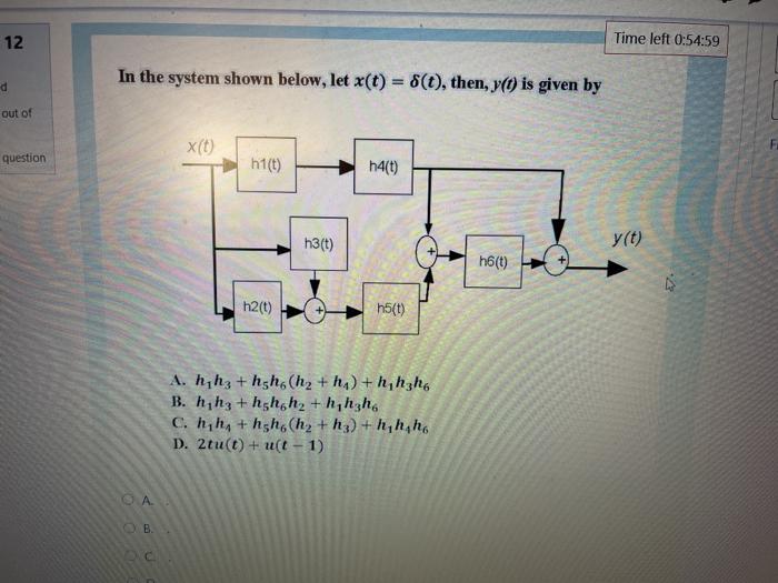 Solved 12 Time left 0:54:59 In the system shown below, let | Chegg.com