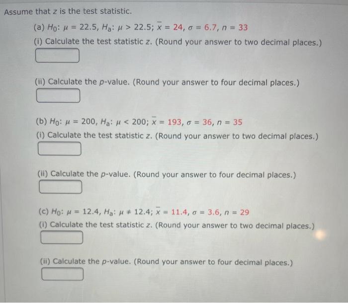 Solved Assume That Z Is The Test Statistic A Ho P 2 Chegg Com