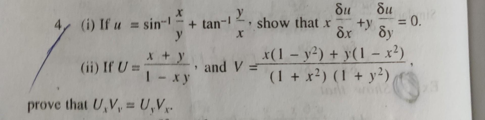 Solved 4y i If U sin 1yx tan 1xy Show That X x u y y u 0 Chegg solved-4y-i-if-u-sin-1yx-tan-1xy-show-that-x-x-u-y-y-u-0-chegg